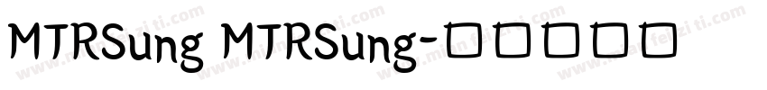 MTRSung MTRSung字体转换